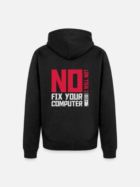 not fix your computer - Unisex Premium Organic Zip Hoodie - black