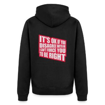 you disagree with me - Unisex Premium Organic Zip Hoodie - black - Back - Nico (187cm)