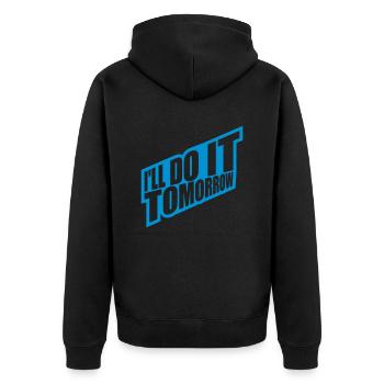 do it tomorrow quote - Unisex Premium Organic Zip Hoodie - black - Back - Nico (187cm)