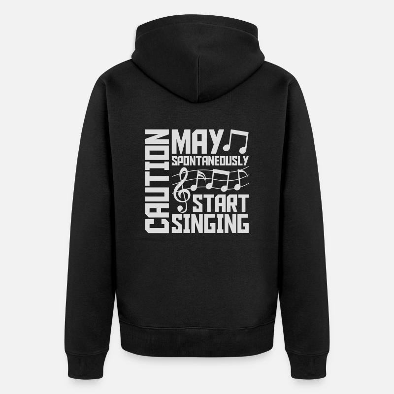 may spontaneously start singing - Unisex Premium Organic Zip Hoodie - black