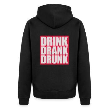 drink drank drunk Zitat - Unisex Premium Bio Zip Hoodie - Schwarz - Hinten - Nico (187cm)