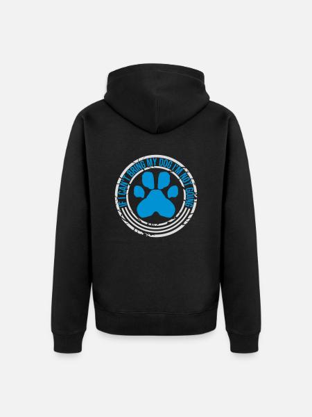 bring my dog quote - Unisex Premium Organic Zip Hoodie - black