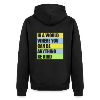 you can be kind - Unisex Premium Bio Zip Hoodie - Schwarz - Hinten - Nico (187cm)