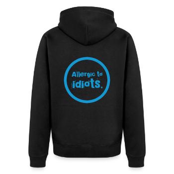 ALLERGIQUE AUX IDIOTS. Beau design de t-shirt cool. NOUVEAU - Veste à capuche bio Premium Unisexe - noir - Dos - Nico (187cm)