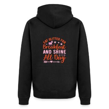 Eat Glitter For Breakfast And Shine All Day - Unisex Premium Organic Zip Hoodie - black - Back - Nico (187cm)
