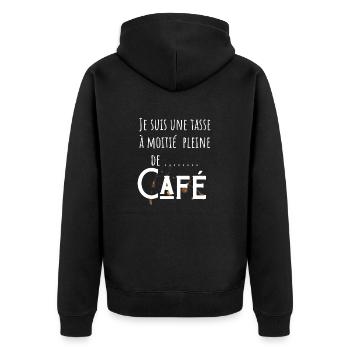 Je suis une tasse à moitié pleine de café - Veste à capuche bio Premium Unisexe - noir - Dos - Nico (187cm)
