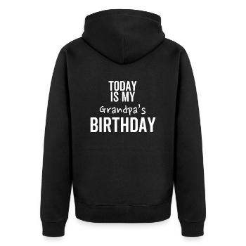 Heute ist der Geburtstag meines Großvaters - Unisex Premium Bio Zip Hoodie - Schwarz - Hinten - Nico (187cm)