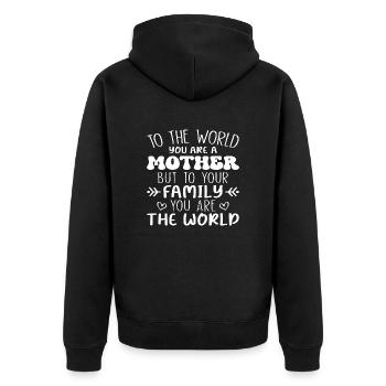 Pour le monde, vous êtes une Mère, mais pour votre Famille. - Veste à capuche bio Premium Unisexe - noir - Dos - Nico (187cm)