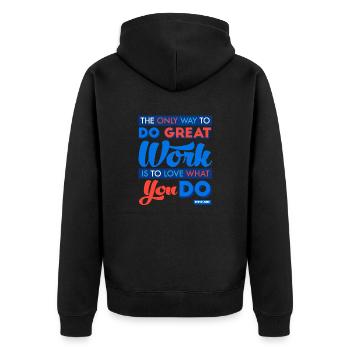 The Only Way to Do Great Work Is to Love What You - Unisex Premium Organic Zip Hoodie - black - Back - Nico (187cm)