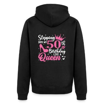 Stepping Into My 50th Birthday Like A Queen - Unisex Premium Bio Zip Hoodie - Schwarz - Hinten - Nico (187cm)