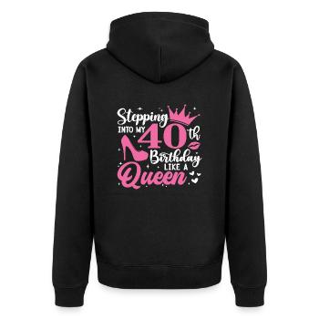 Stepping Into My 40th Birthday Like A Queen - Unisex Premium Bio Zip Hoodie - Schwarz - Hinten - Nico (187cm)