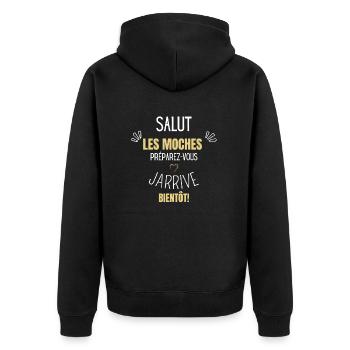 Preparez-vous j’arrive bientôt - Veste à capuche bio Premium Unisexe - noir - Dos - Nico (187cm)