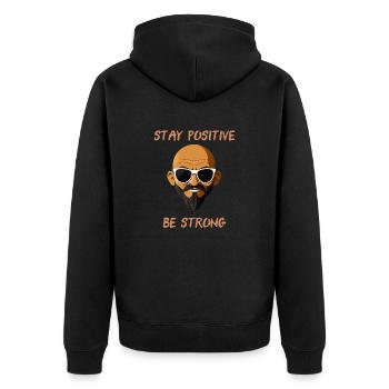 'Stay Positive, Be Strong' Cool Guy with Shades - Unisex Premium Organic Zip Hoodie - black - Back - Nico (187cm)