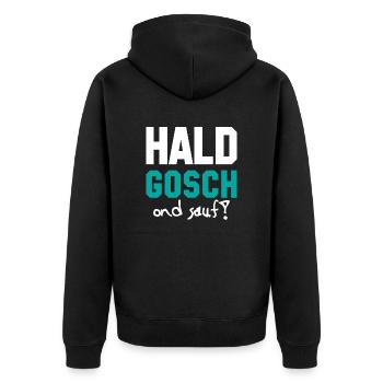 Hald Gosch ond Sauf - Mund halten und trinke - Unisex Premium Bio Zip Hoodie - Schwarz - Hinten - Nico (187cm)