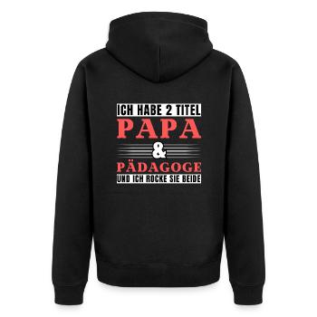 Ich habe 2 Titel Papa und Pädagoge - Unisex Premium Bio Zip Hoodie - Schwarz - Hinten - Nico (187cm)