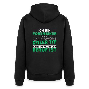 Verdammt geiler Typ - Forensiker Edition - Unisex Premium Bio Zip Hoodie - Schwarz - Hinten - Nico (187cm)
