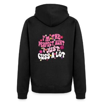 I'm the Perfect Aunt I Just Cuss a Lot Groovy aunt - Unisex Premium Organic Zip Hoodie - black - Back - Nico (187cm)