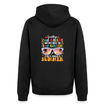 Goodbye 2nd Grade Hello 3rd Grade But First Summer - Unisex Premium Organic Zip Hoodie - black - Back - Nico (187cm)