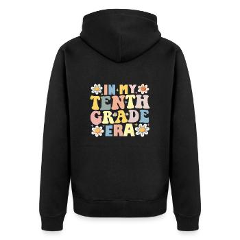 Teacher Student 10th Grade In My Tenth Grade Era - Unisex Premium Organic Zip Hoodie - black - Back - Nico (187cm)
