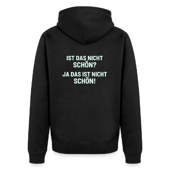 Ist das nicht schön? Ja das ist nicht schön! - Unisex Premium Bio Zip Hoodie - Schwarz - Hinten - Nico (187cm)