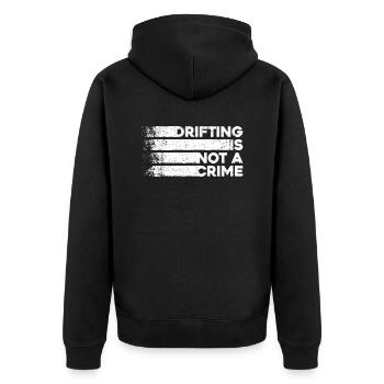 Drifting Is Not A Crime - Car Lover Gift - Unisex Premium Organic Zip Hoodie - black - Back - Nico (187cm)