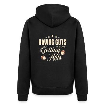 Lustiger Spruch - Having guts helps getting nuts - Unisex Premium Organic Zip Hoodie - black - Back - Nico (187cm)
