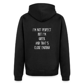 I ́m Not Perfect But I ́m Greek And That ́s Close Eno - Unisex Premium Organic Zip Hoodie - black - Back - Nico (187cm)