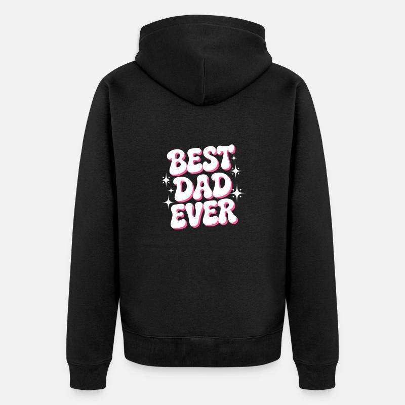 Best Dad Ever - Veste à capuche bio Premium Unisexe - noir