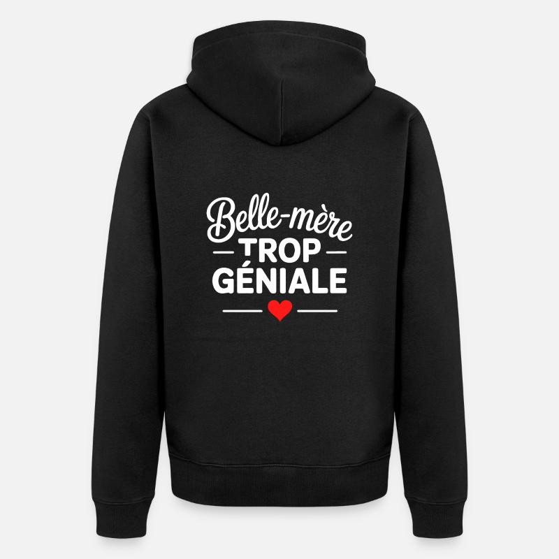 Belle-mère trop géniale - Veste à capuche bio Premium Unisexe - noir
