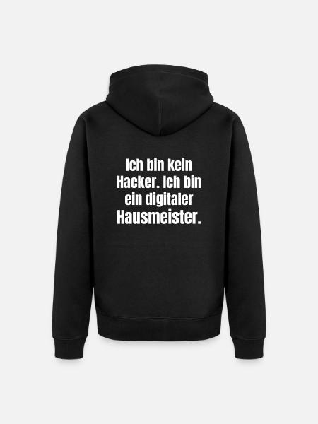 Kein Hacker sondern ein digitaler Hausmeister. - Unisex Premium Bio Zip Hoodie - Schwarz