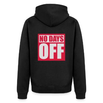 no days off quote - Unisex Premium Organic Zip Hoodie - black - Back - Nico (187cm)