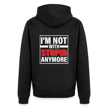 I'm Not With Stupid Anymore Divorce Divorcee - Unisex Premium Bio Zip Hoodie - Schwarz - Hinten - Nico (187cm)