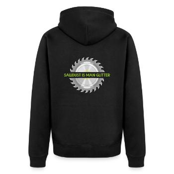 Sawdust is man glitter - Unisex Premium Organic Zip Hoodie - black - Back - Nico (187cm)