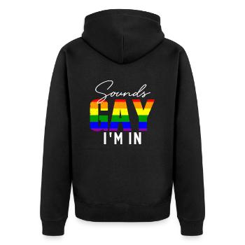 Sounds Gay I m in - Unisex Premium Bio Zip Hoodie - Schwarz - Hinten - Nico (187cm)