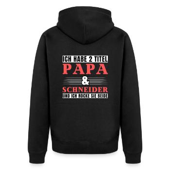 Ich habe 2 Titel Papa und Schneider - Unisex Premium Bio Zip Hoodie - Schwarz - Hinten - Nico (187cm)