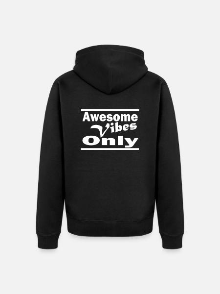 Awsome Vibes nur Hemd - Unisex Premium Bio Zip Hoodie - Schwarz