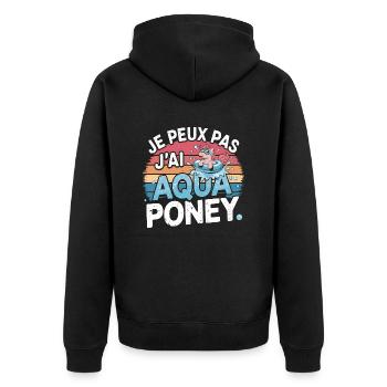 je peux pas j ai Aqua poney - Veste à capuche bio Premium Unisexe - noir - Dos - Nico (187cm)