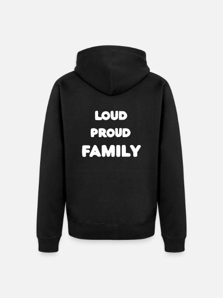 Loud Proud Family - Unisex Premium Organic Zip Hoodie - black