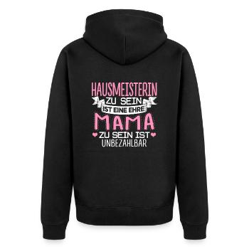 HAUSMEISTERIN- Mama sein ist unbezahlbar - Unisex Premium Bio Zip Hoodie - Schwarz - Hinten - Nico (187cm)