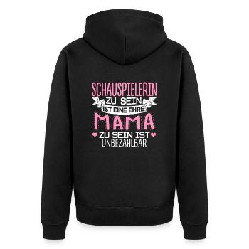 SCHAUSPIELERIN - Mama sein ist unbezahlbar - Unisex Premium Bio Zip Hoodie - Schwarz - Hinten - Nico (187cm)