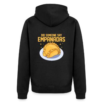 Did Someone Say Empanadas? Latin Pastry Food Desse - Unisex Premium Organic Zip Hoodie - black - Back - Nico (187cm)