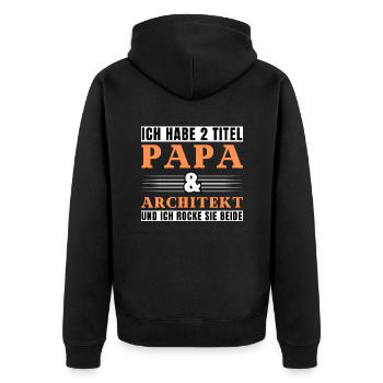 Ich habe 2 Titel Papa und Architekt - Unisex Premium Bio Zip Hoodie - Schwarz - Hinten - Nico (187cm)