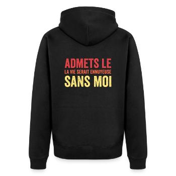 t-shirt quote humor boring life without me - Unisex Premium Organic Zip Hoodie - black - Back - Nico (187cm)