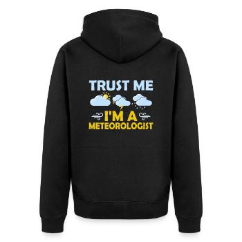 Croyez-moi, je suis météorologue météorologie météo - Veste à capuche bio Premium Unisexe - noir - Dos - Nico (187cm)