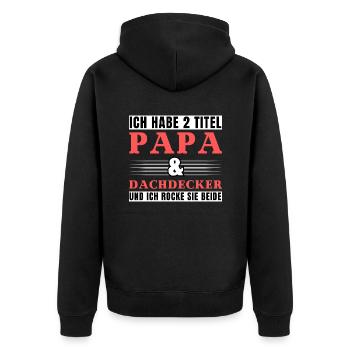 Ich habe 2 Titel Papa und Dachdecker - Unisex Premium Bio Zip Hoodie - Schwarz - Hinten - Nico (187cm)