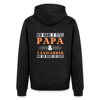 Ich habe 2 Titel Papa und Taxifahrer - Unisex Premium Bio Zip Hoodie - Schwarz - Hinten - Nico (187cm)