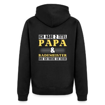 Ich habe 2 Titel Papa und Bademeister - Unisex Premium Bio Zip Hoodie - Schwarz - Hinten - Nico (187cm)