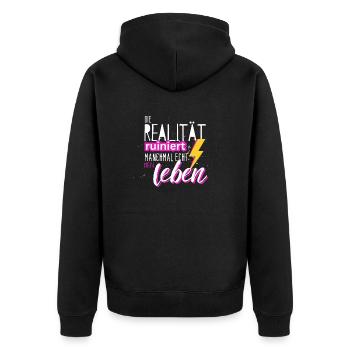 Die Realität ruiniert mir echt das Leben! Spruch - Unisex Premium Bio Zip Hoodie - Schwarz - Hinten - Nico (187cm)