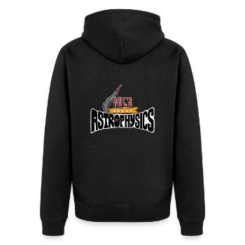 Let's Talk About Astrophysics - Unisex Premium Organic Zip Hoodie - black - Back - Nico (187cm)