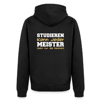 Studieren Kann Jeder Meister Meisterprüfung - Unisex Premium Bio Zip Hoodie - Schwarz - Hinten - Nico (187cm)
